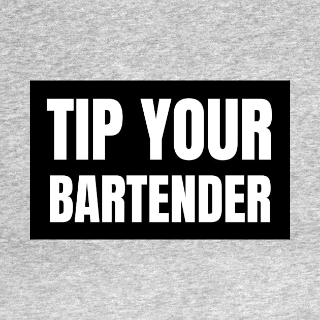 Tip Your Bartender by Sizzlinks